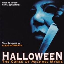Обложка к диску с музыкой из фильма «Хэллоуин 6: Проклятие Майкла Майерса»