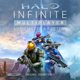 Обложка к диску с музыкой из игры «Halo Infinite Multiplayer: Anthems for a Fireteam»