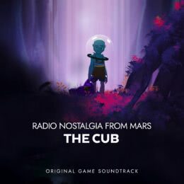 Обложка к диску с музыкой из игры «Radio Nostalgia from Mars: The Cub»
