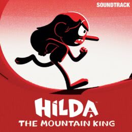 Обложка к диску с музыкой из мультфильма «Хильда и горный король»