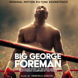 Обложка к диску с музыкой из фильма «Джордж Форман: Несокрушимый»
