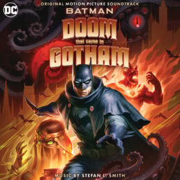Обложка к диску с музыкой из мультфильма «Бэтмен: Карающий рок над Готэмом»
