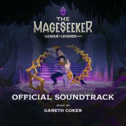 Обложка к диску с музыкой из игры «The Mageseeker: A League of Legends Story»