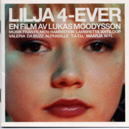 Обложка к диску с музыкой из фильма «Лиля навсегда»
