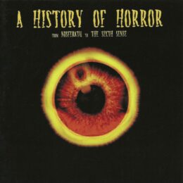 Обложка к диску с музыкой из сборника «A History of Horror: From Nosferatu to The Sixth Sense»